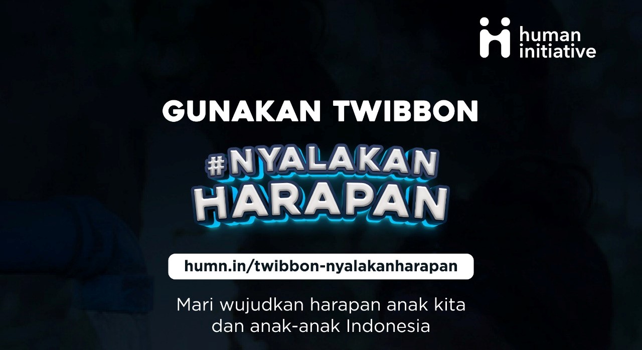 Yuk, Kenakan Twibbon Berikut Untuk Bersama #NyalakanHarapan Anak Indonesia!