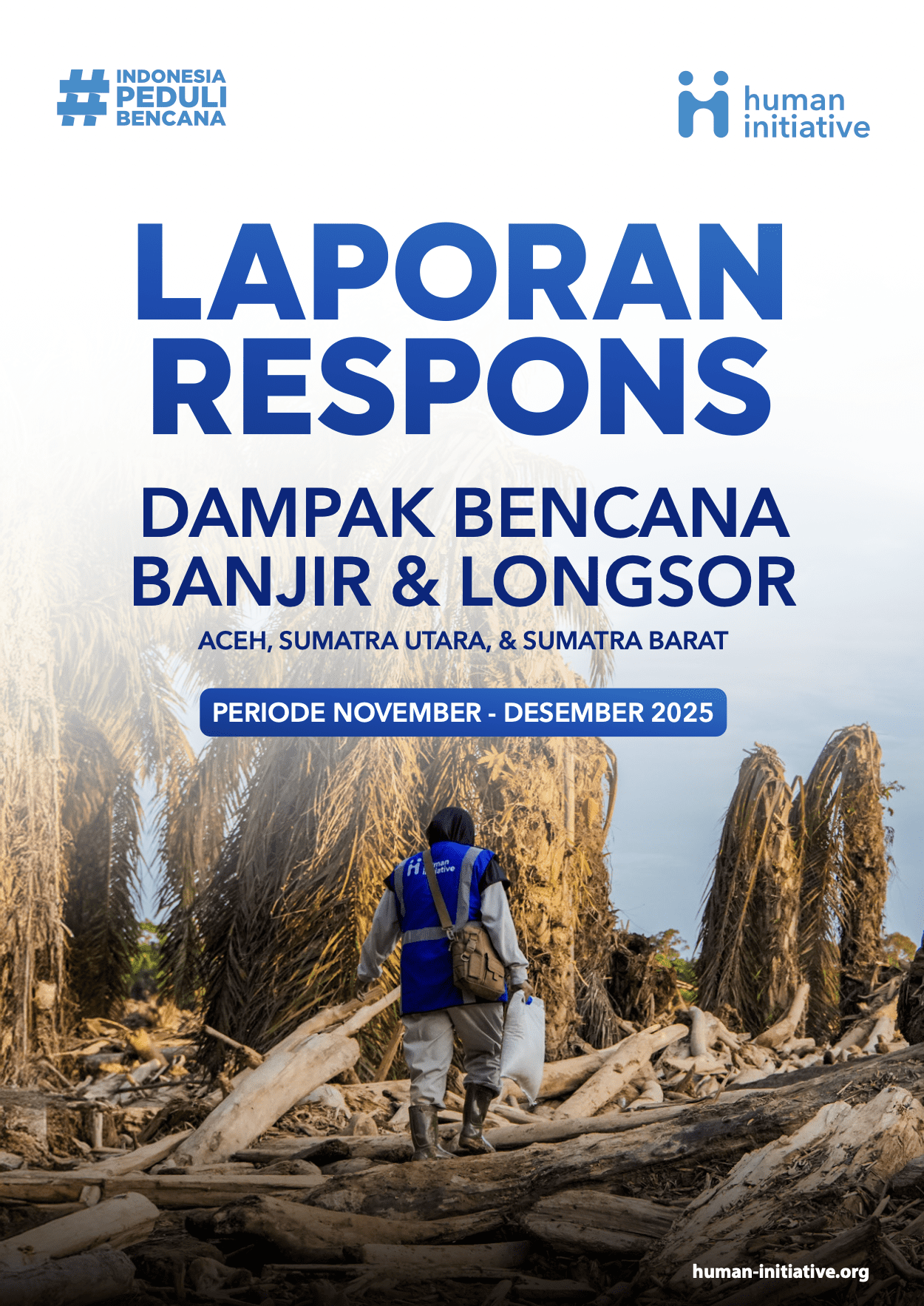 Laporan Respons Bencana Banjir & Longsor Sumatra 2025
